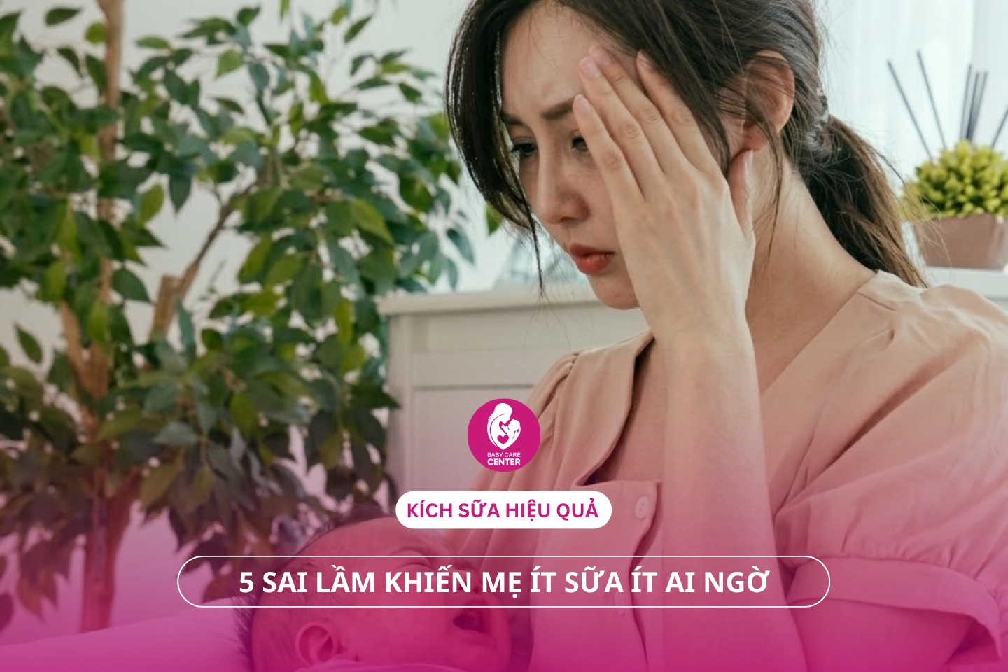 Chăm sóc sau sinh: Bí quyết vượt qua trầm cảm và kích sữa mẹ